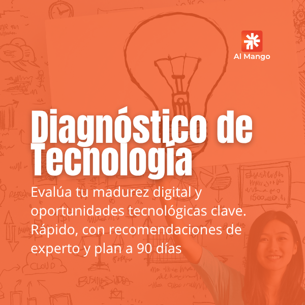Diagnóstico de Tecnología y Datos — Al Mango Lab